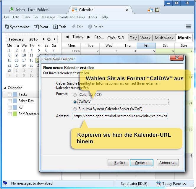 3. Select CalDAV as the format and enter the calendar URL under Location