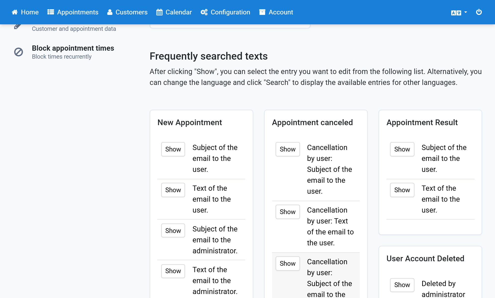 This way you can edit all email texts and email subjects. Pick the matching entries from the list of Frequently searched texts